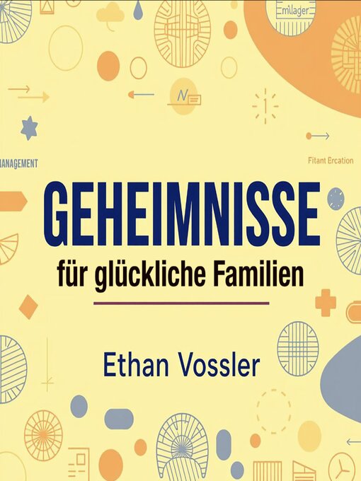 Title details for GEHEIMNISSE für glückliche Familien by Ethan Vossler - Available